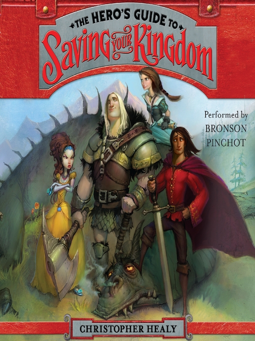 Title details for The Hero's Guide to Saving Your Kingdom by Christopher Healy - Wait list
